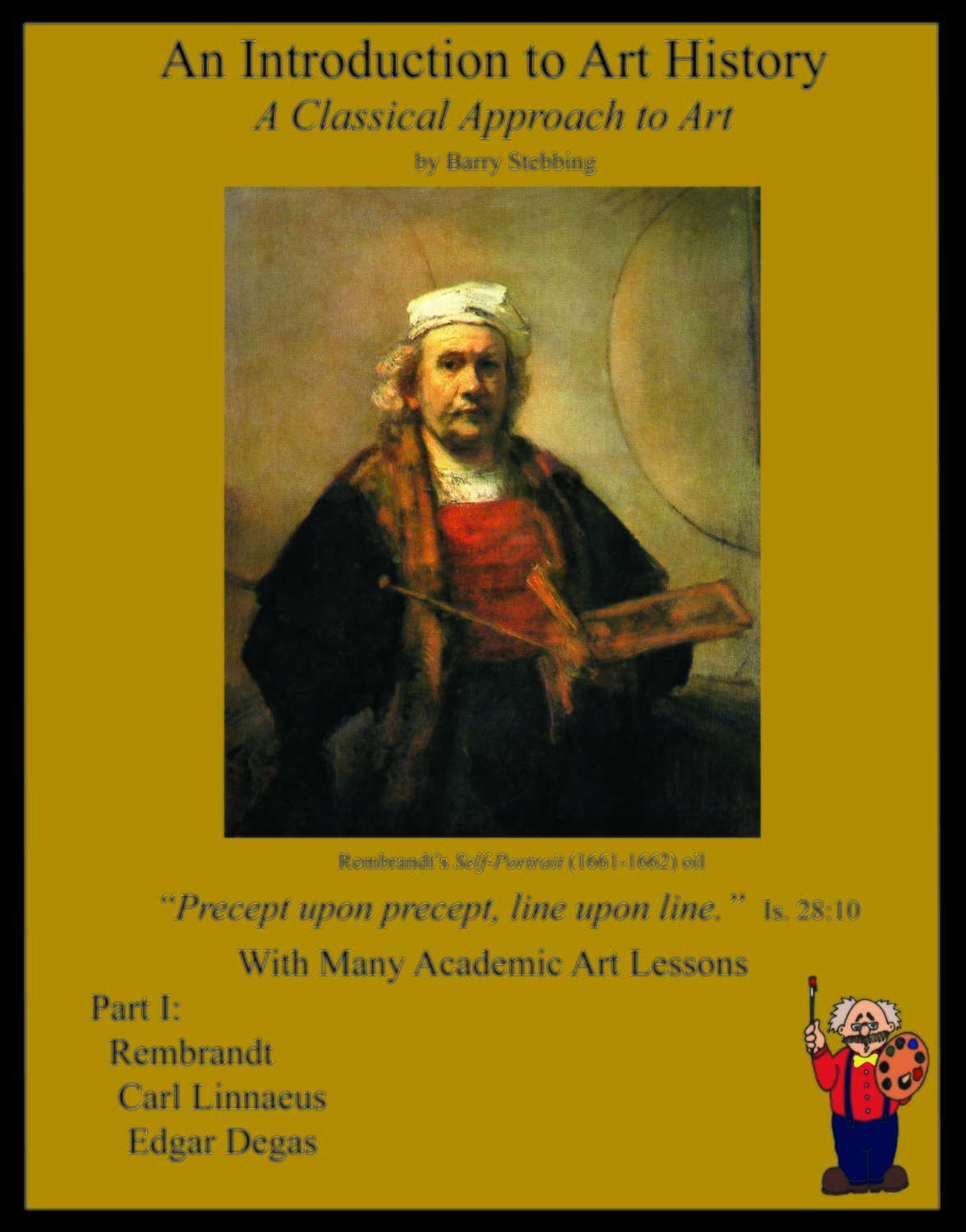An　Art　history,　Introduction　Masters:　to　Linnaeus,　Degas　Classical　Rembrandt,